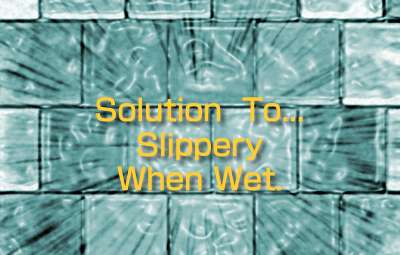 Solution to Slippery When Wet